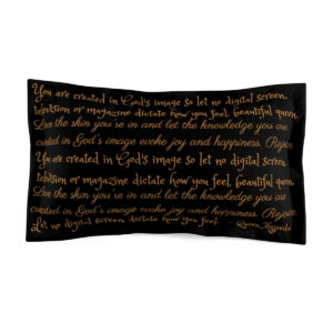 Black Pillow Sham with verses written in gold. Designed by poet, Queen Majeeda.